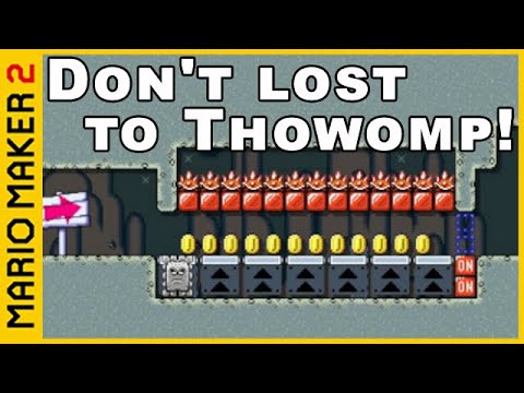 Super Mario Maker 2 : Don't lost to Thowomp!