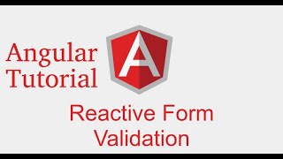 Angular forms tutorial # Reactive forms validation