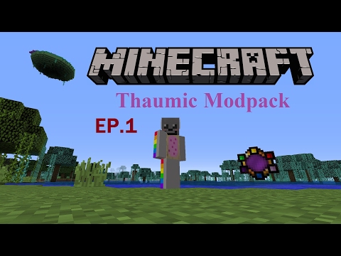Minecraft Thaumic Advantage Modpack | Where do we begin?