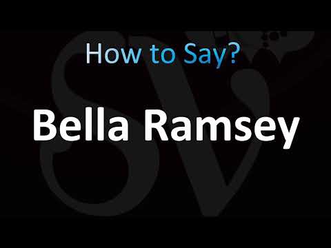 How to Pronounce Bella Ramsey (CORRECTLY!)