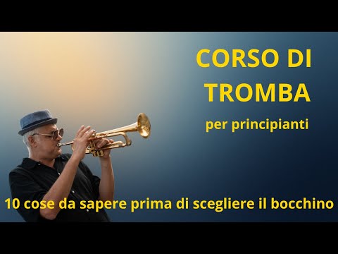 10 cose da sapere prima di scegliere il bocchino della tromba