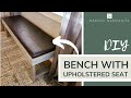 Wooden Bench Build with Upholstered Seat
