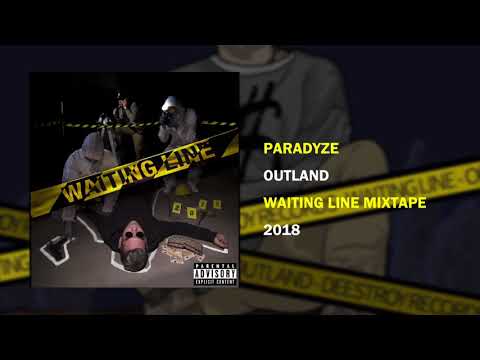 Outland - Paradyze [WAITING LINE MIXTAPE]