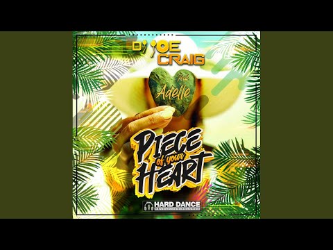 Piece Of Your Heart (Original Mix)