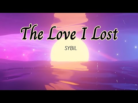 Sybil- The Love I Lost (lyrics)