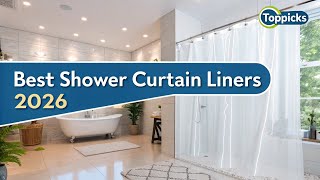 Best Shower Curtain Liners 2026 | Waterproof, Mildew-Resista