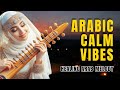Calm Arabic Instrumental Peaceful Music To Relax Focus