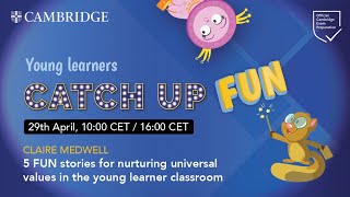 5 FUN stories for nurturing universal values in the young learner classroom with Claire Medwell