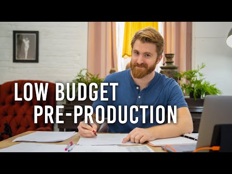 Pre-Production: What To Do Before You Shoot | Low-Budget Filmmaking