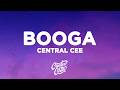 CENTRAL CEE BOOGA Lyrics