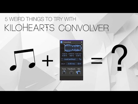 5 weird things to try with Convolver