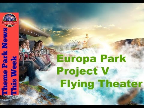 Theme Park News This Week | Europa Park Project V Flying Theater S2E19