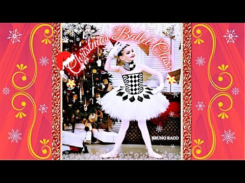 Christmas Ballet Class by Bruno Raco - Ballet Music CH