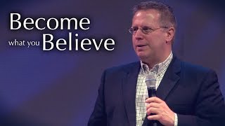 &quot;Become What You Believe&quot; Part 5 - Raymond Woodward