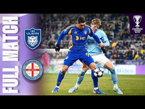 Ulsan HD 🇰🇷 vs Melbourne City 🇦🇺 | Full Match | AFC Champions League Elite™ 2025/26