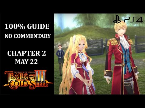 The Legend of Heroes: Trails of Cold Steel III - 100% Walkthrough | Chapter 2 | May 22