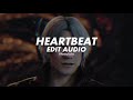 Heartbeat - Childish Gambino ( Edit Audio )