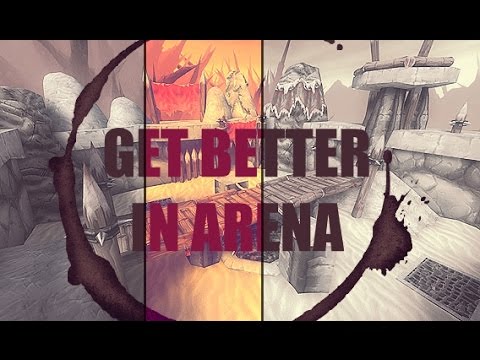 Get better in Arena PVP! - World of Warcraft