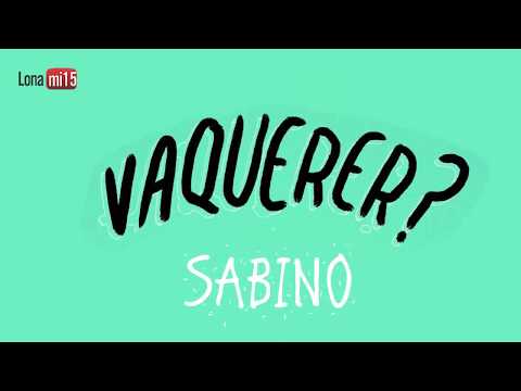 download lagu mp3 mp4 Vaquerer Sabino Letra, download lagu Vaquerer Sabino Letra gratis, unduh video klip Download Vaquerer Sabino Letra Mp3 dan Mp4 Music Online Gratis