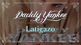 Daddy Yankee - Latigazo (Audio Oficial)