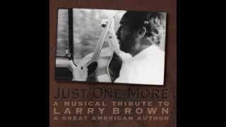 Larry Brown sings three songs
