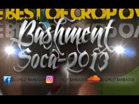 2013 Bashment Soca Barbados Best Crop Over Mix - with DJ Chilly