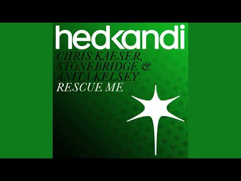 Chris Kaeser, StoneBridge & Anita Kelsey - Rescue Me [Dean Rigg & Christian Hoff Edit/2011]
