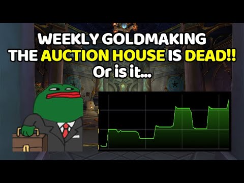 Weekly Goldmaking - THE AUCTION HOUSE IS DEAD!! Or is it... | Shadowlands Goldmaking