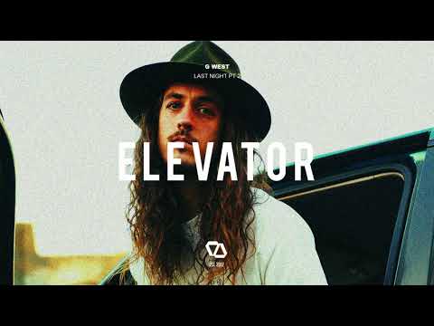 G West - Last Night Pt. 2