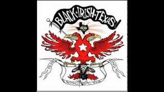 Black Irish Texas - Come Out Ye Black And Tans