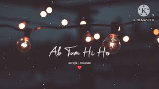 Tum Hi Ho Status  Hindi Lyrics Status  Status Song