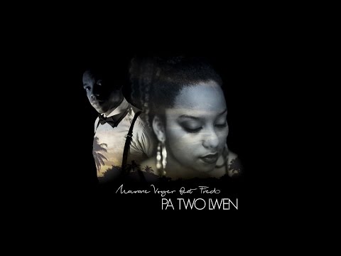 Maurane Voyer - Pa Two Lwen ft. Fredo