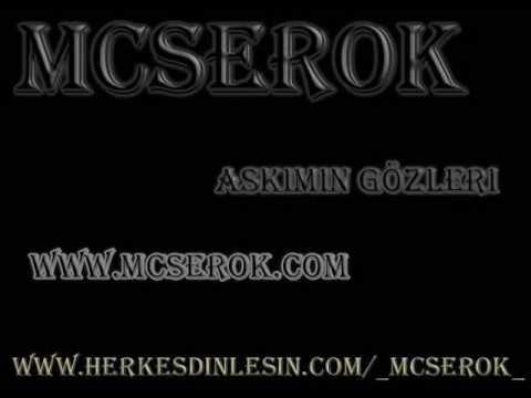 McSeRoK Ft MeDoS- Askimin Gözleri 2009
