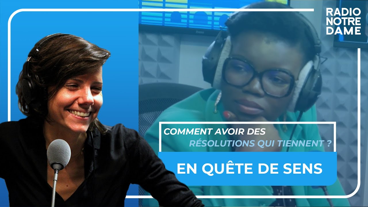 En Quête de Sens - Comment avoir des résolutions qui tiennent ?