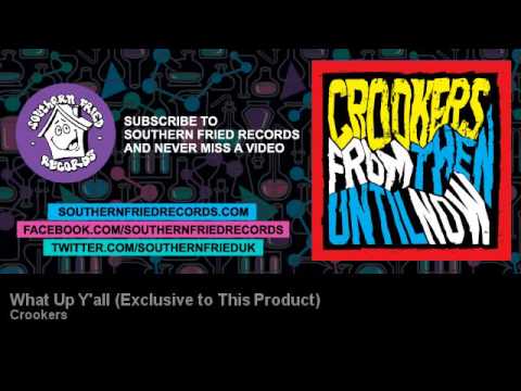 Crookers - What Up Y'all (Exclusive to This Product)