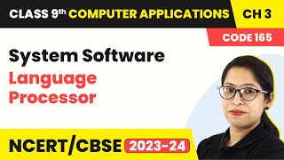 System Software - Operating System | Class 9 Computer Applications Chapter 3