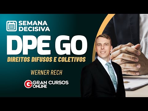 Semana Decisiva DPE GO – Direitos Difusos e Coletivos com Werner Rech
