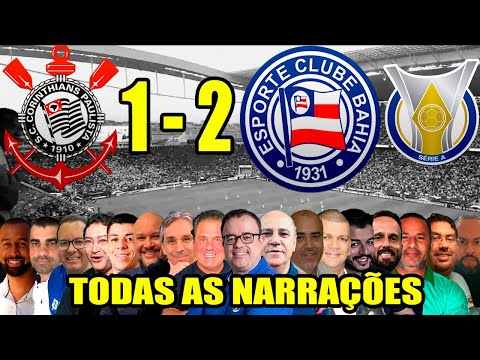 Todas as narrações - Corinthians 1 x 2 Bahia | Brasileirão 2025