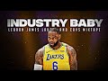 LeBron James Mix Industry Baby Feat Lil Nas X Jack Harlow