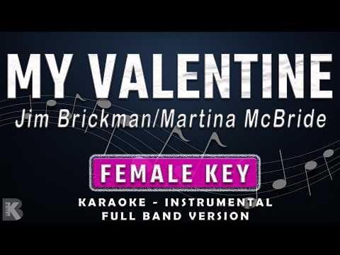 My Valentine - Jim Brickman / Martina McBride (Full Band Karaoke) Female Key - Instrumental