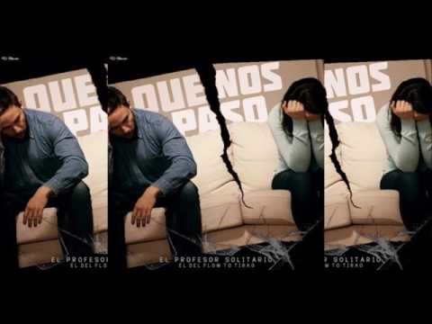 El Profesor Solitario   Que Nos Paso