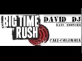 Mix Big Time Rush Por DAVID DJ BASS BOOSTER ...