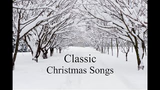 Classic Christmas Songs (Perry Como, Bing Crosby, Frank Sinatra, Andy Williams, Ella Fitzgerald,etc)