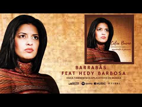 Célia Bueno - Barrabás - Feat. Hedy Barbosa - (CD: Assumindo o Governo)