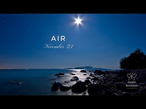 Why didn't you tell me? AIR Sign November 21 Gemini Libra Aquarius