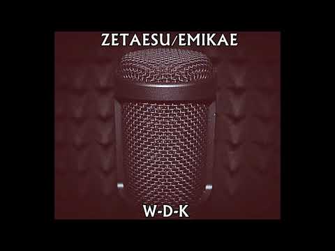 Zetaesu / Emikae - W-D-K (+ Dj Cutahead)