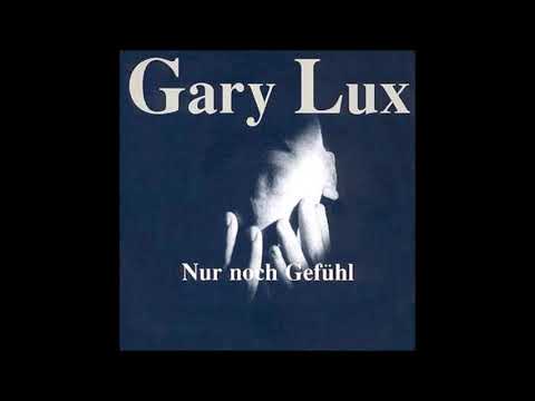 1987 Gary Lux - Nur Noch Gefühl