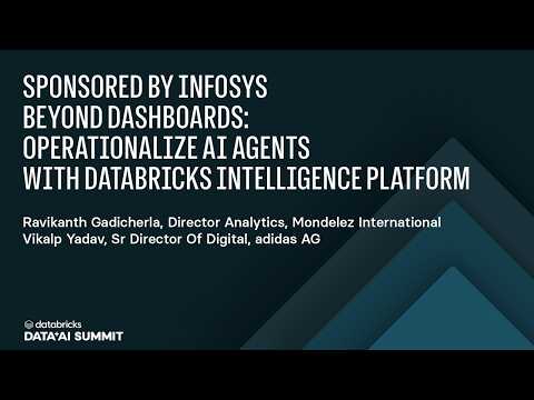 Watch: Sponsored by Infosys | Beyond Dashboards: Operationalize AI Agents with Databricks Intelligence