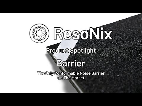 ResoNix Sound Solutions - Barrier - Moldable Noise Barrier Product Spotlight