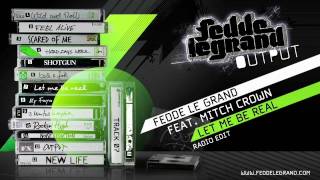 07 Fedde Le Grand ft. Mitch Crown - Let Me Be Real [Official Music Video]